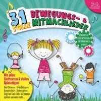 Cover: 887254458821 | 31 tolle Bewegungs- und Mitmachlieder | Ina &amp; die Kita-Kinder Phil