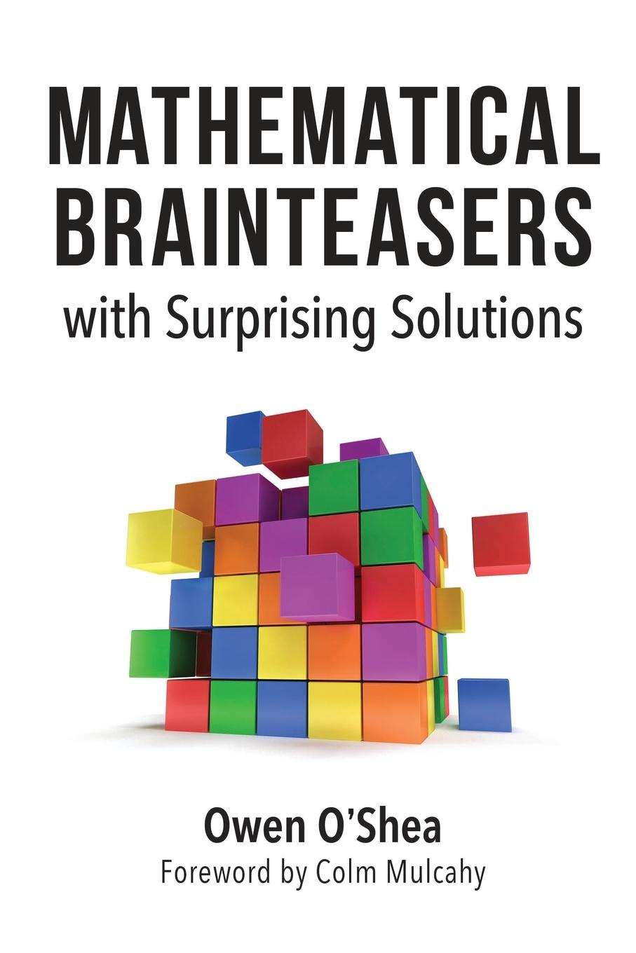 Cover: 9781633885844 | Mathematical Brainteasers with Surprising Solutions | Owen O'Shea