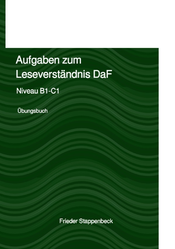 Cover: 9783758413971 | Aufgaben zum Leseverständnis DaF | Niveau B1-C1. DE | Stappenbeck