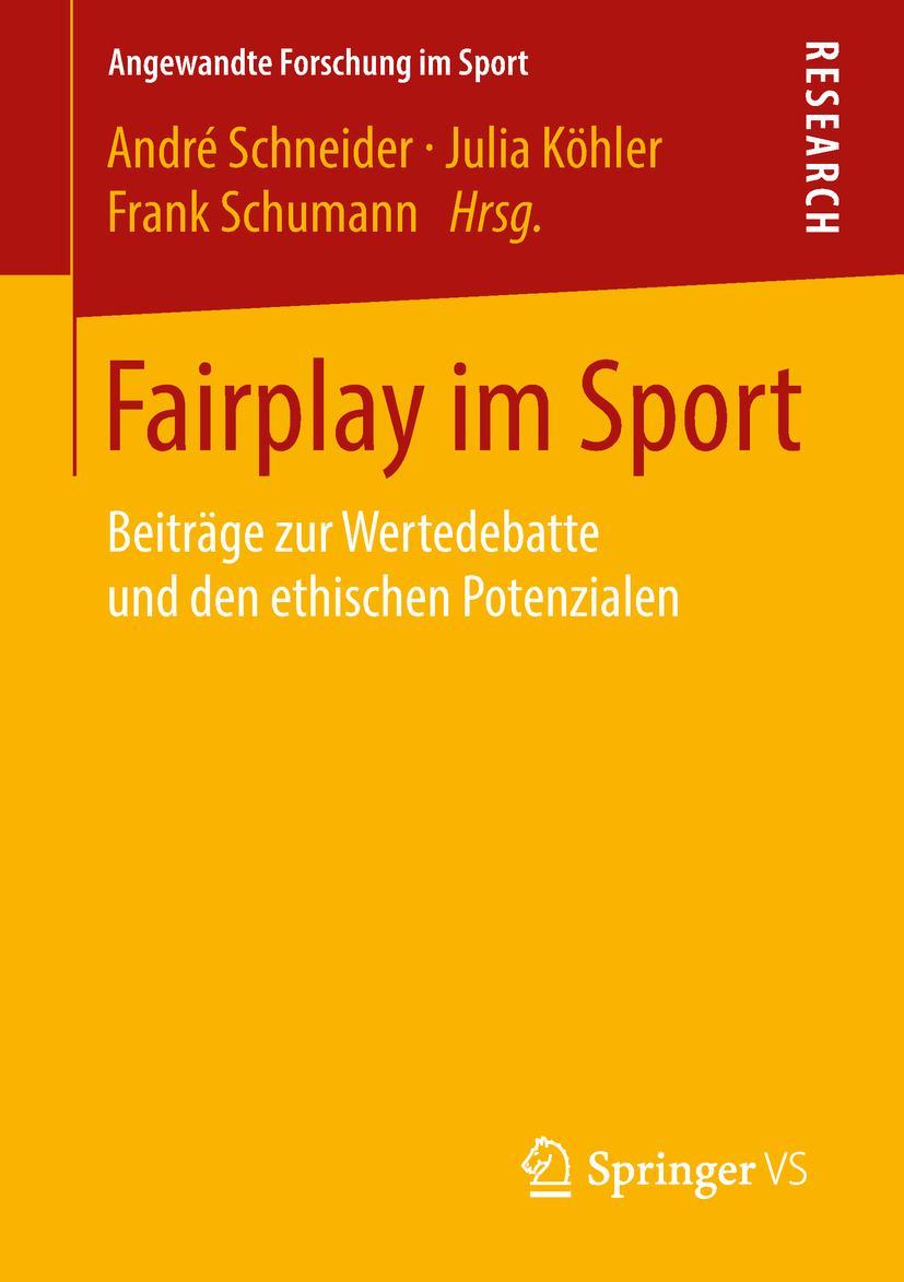 Cover: 9783658213411 | Fairplay im Sport | André Schneider (u. a.) | Taschenbuch | ix | 2018