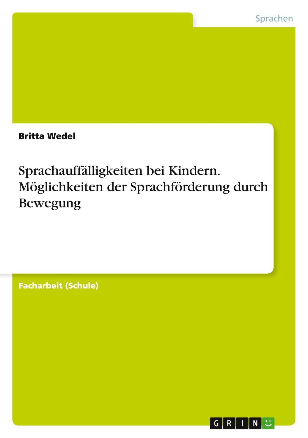 Cover: 9783668088085 | Sprachauffälligkeiten bei Kindern. Möglichkeiten der...