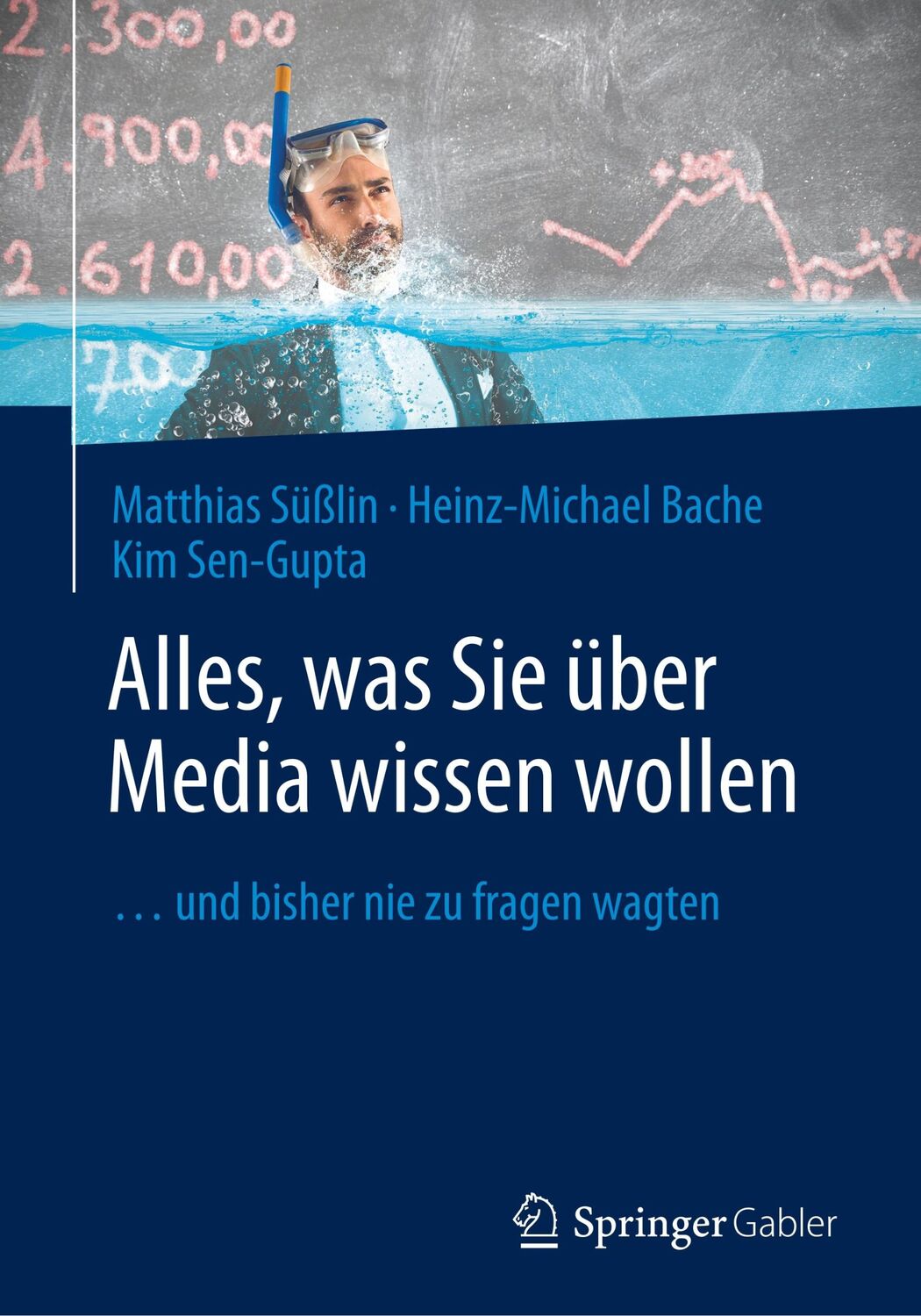 Cover: 9783658143749 | Alles, was Sie über Media wissen wollen | Matthias Süßlin (u. a.)