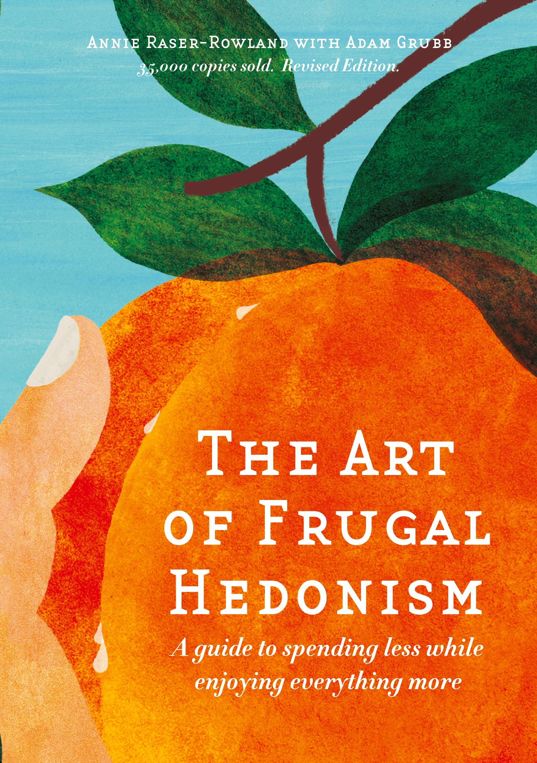 Cover: 9780645606539 | The Art of Frugal Hedonism | Annie Raser-Rowland (u. a.) | Taschenbuch