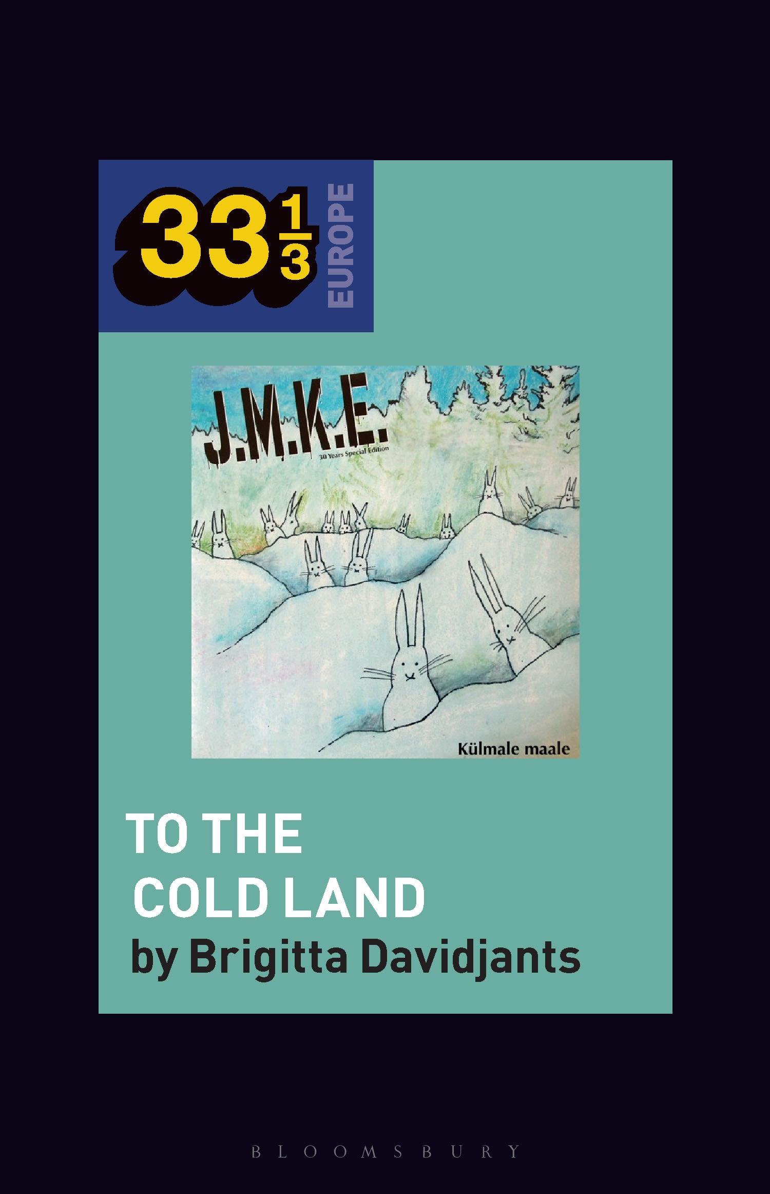 Cover: 9798765103111 | J.M.K.E.'s to the Cold Land | Brigitta Davidjants | Taschenbuch | 2025