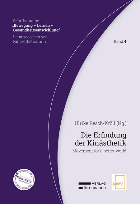 Cover: 9783708342078 | Die Erfindung der Kinästhetik | Movement for a better world | Buch