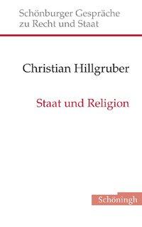 Cover: 9783506764744 | Staat und Religion | Christian Hillgruber | Buch | 122 S. | Deutsch