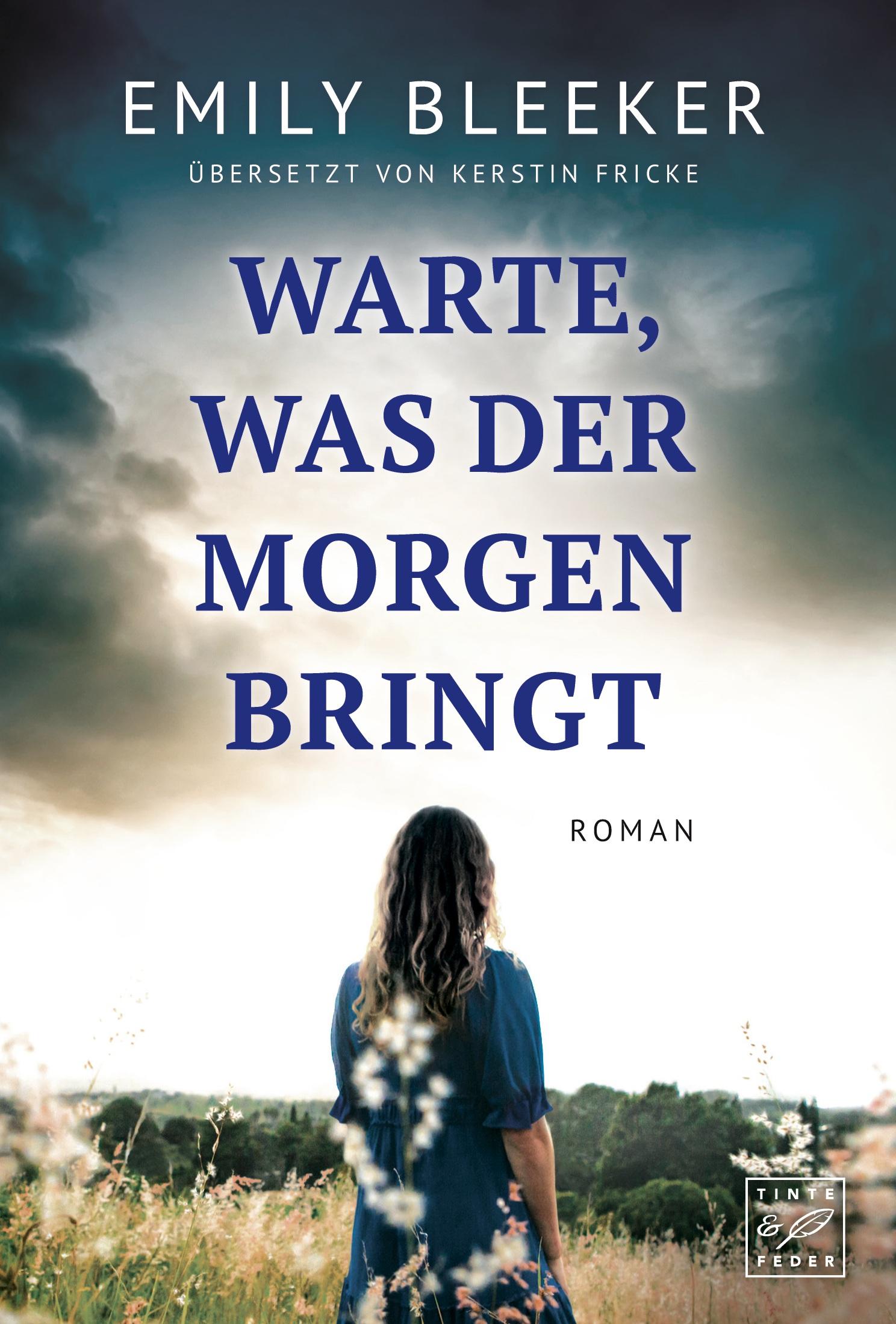 Cover: 9782919805648 | Warte, was der Morgen bringt | Emily Bleeker | Taschenbuch | 332 S.