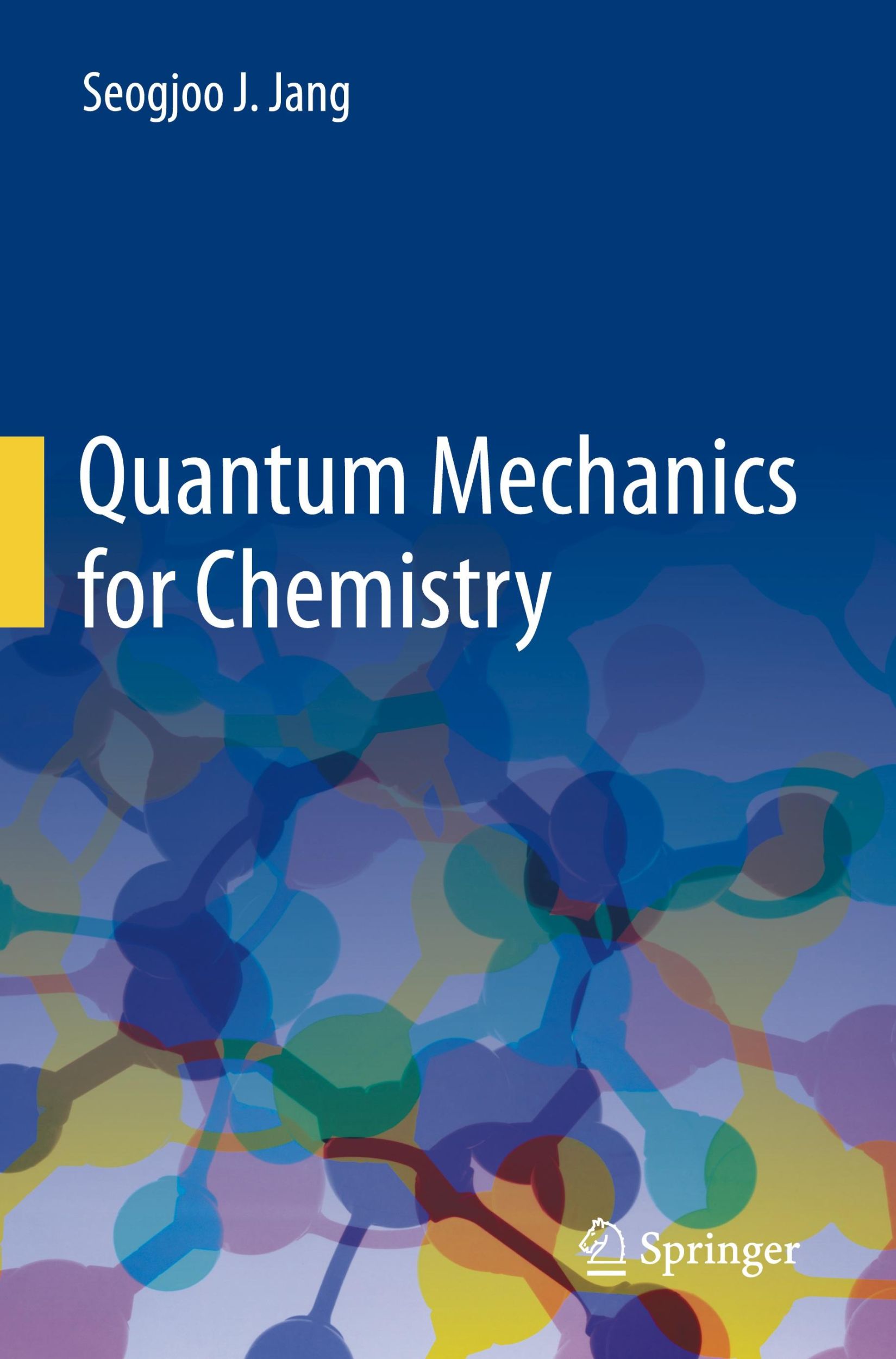 Cover: 9783031302206 | Quantum Mechanics for Chemistry | Seogjoo J. Jang | Taschenbuch | 2024