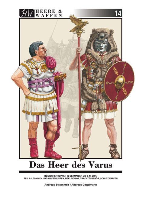 Cover: 9783938447529 | Das Heer des Varus | Andreas Strassmeir | Taschenbuch | Heere &amp; Waffen