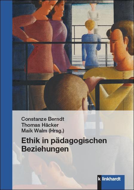 Cover: 9783781525207 | Ethik in pädagogischen Beziehungen | Constanze Berndt (u. a.) | Buch