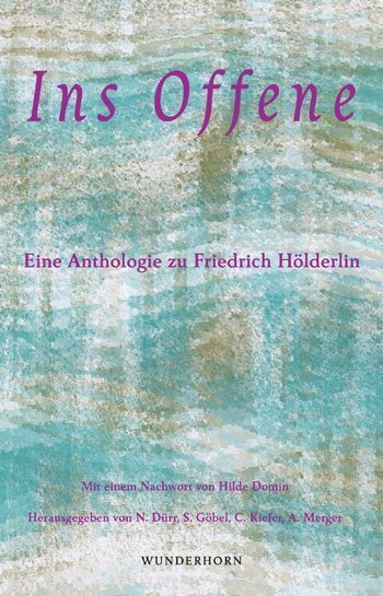 Cover: 9783884236390 | Ins Offene | Eine Anthologie zu Friedrich Hölderlin | Hölderlin | Buch