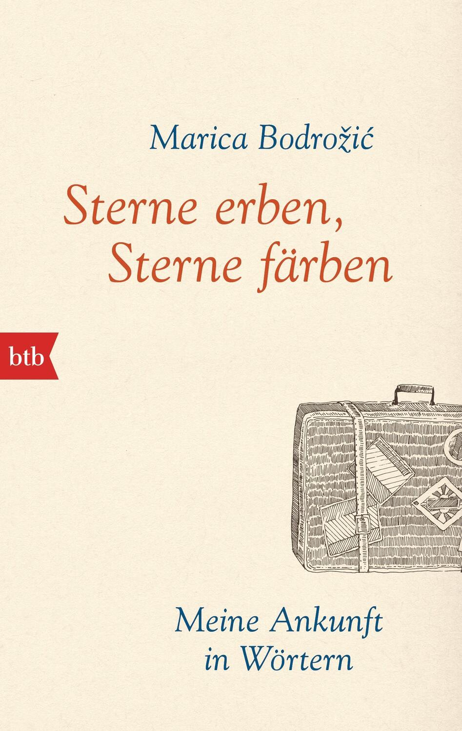 Cover: 9783442713813 | Sterne erben, Sterne färben | Meine Ankunft in Wörtern | Bodrozic