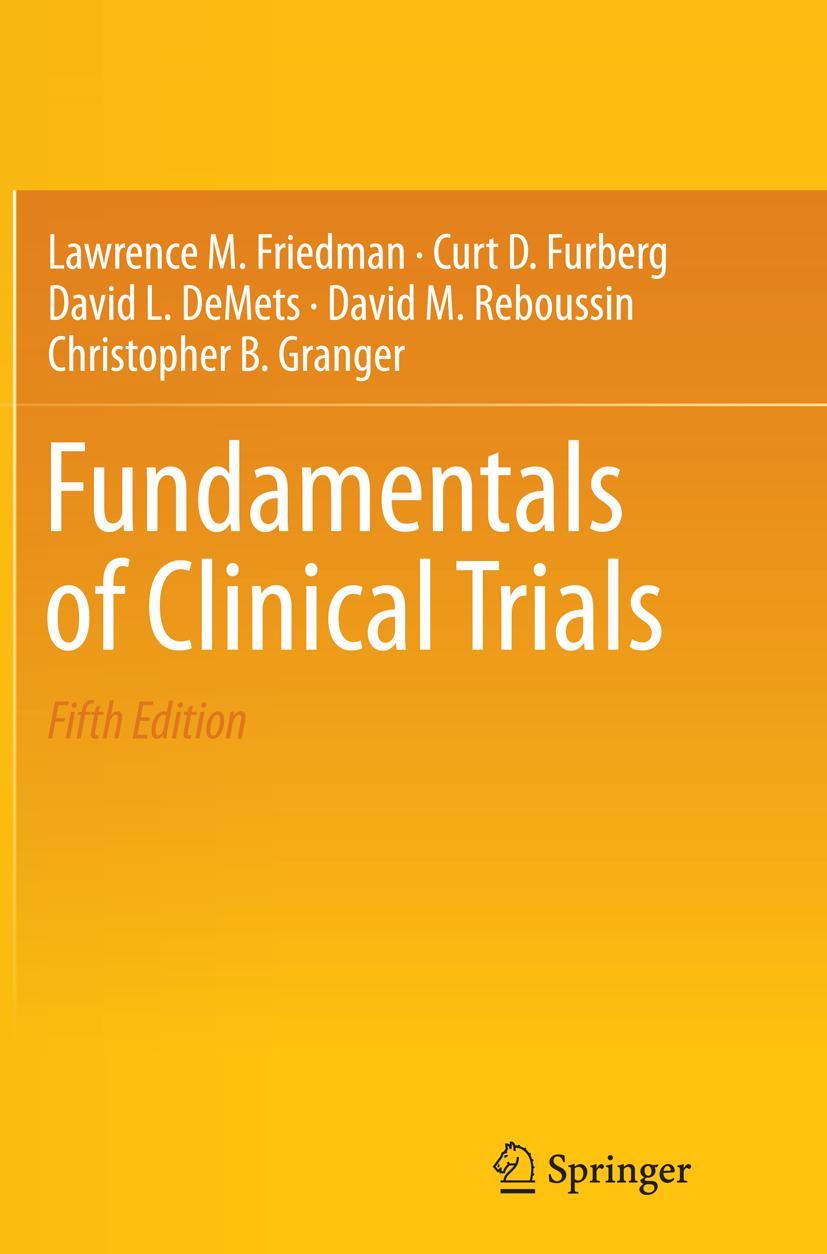 Cover: 9783319307732 | Fundamentals of Clinical Trials | Lawrence M. Friedman (u. a.) | Buch