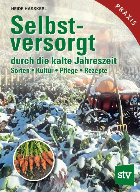 Cover: 9783702016272 | Selbstversorgt durch die kalte Jahreszeit | Heide Hasskerl | Buch