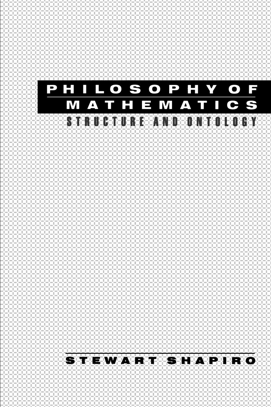 Cover: 9780195139303 | Philosophy of Mathematics | Structure and Ontology | Stewart Shapiro