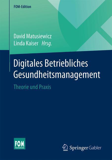 Cover: 9783658145491 | Digitales Betriebliches Gesundheitsmanagement | Theorie und Praxis