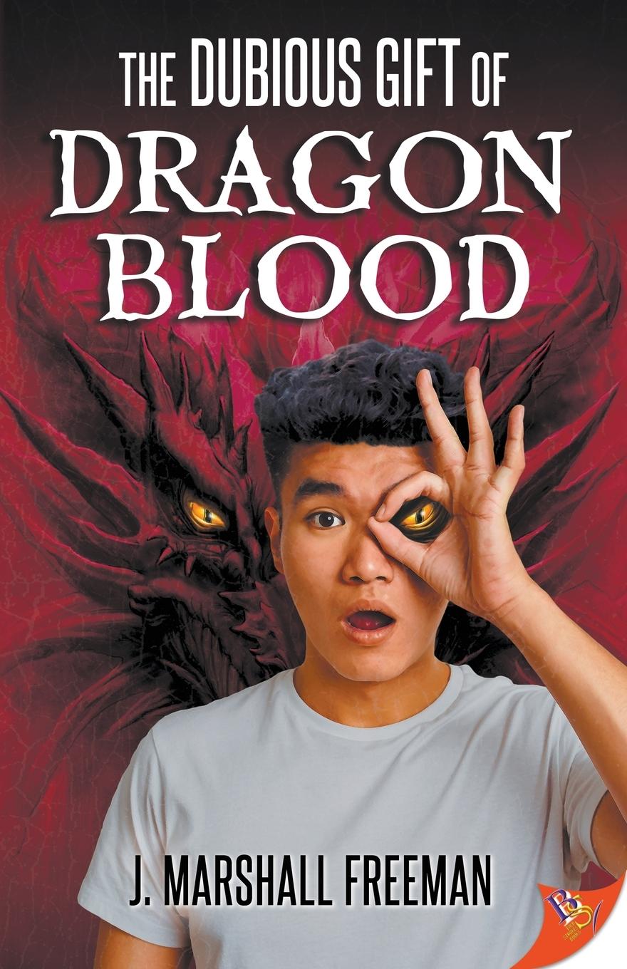 Cover: 9781635557251 | The Dubious Gift of Dragon Blood | J. Marshall Freeman | Taschenbuch