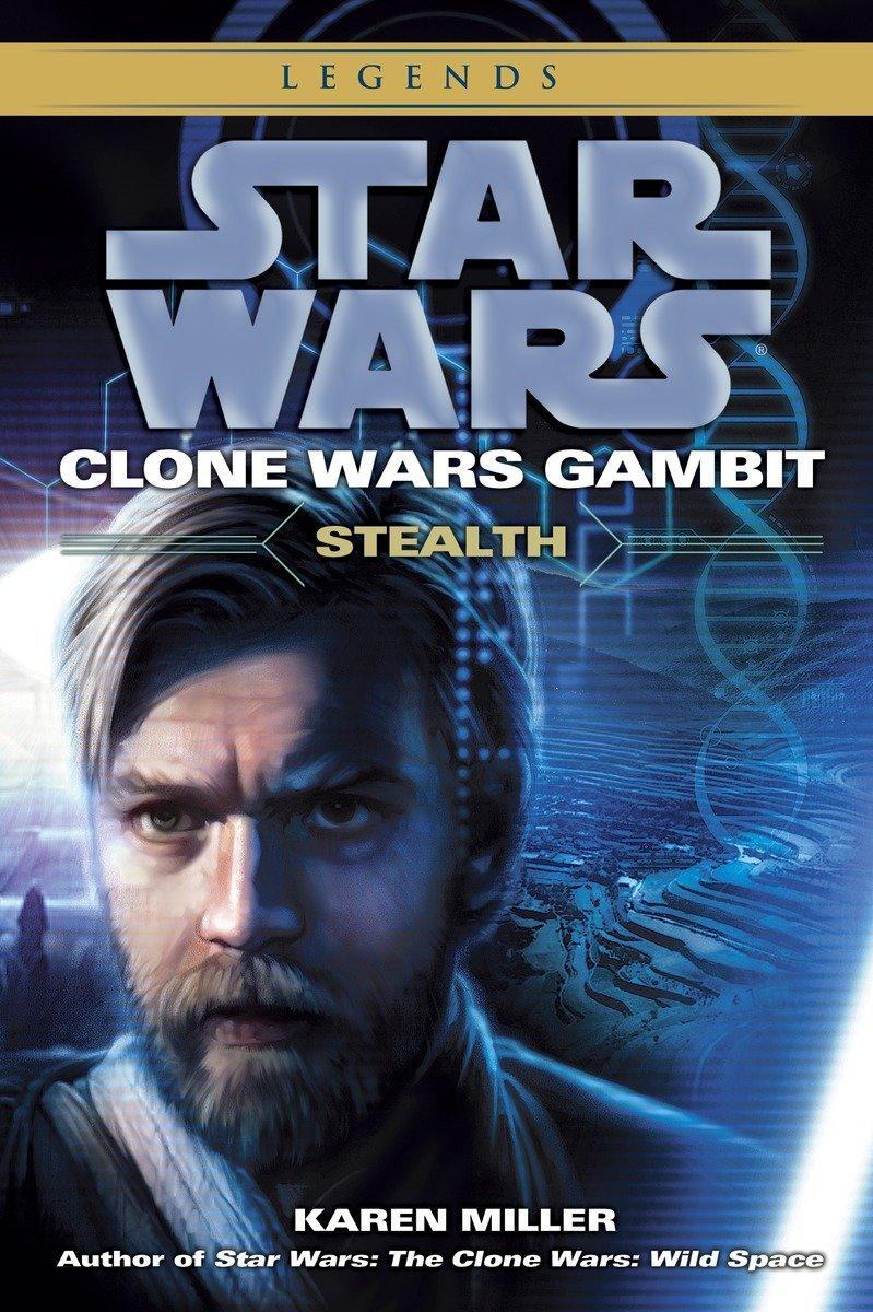 Cover: 9780345509024 | Stealth: Star Wars Legends (Clone Wars Gambit) | Karen Miller | Buch