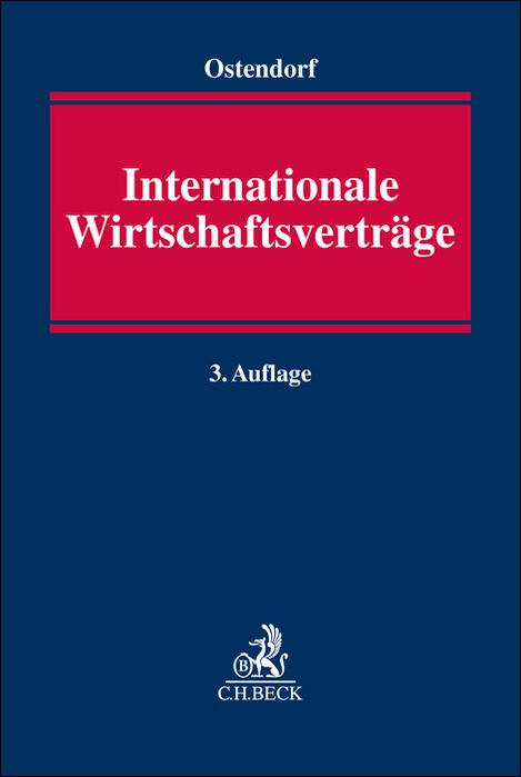 Cover: 9783406778759 | Internationale Wirtschaftsverträge | Patrick Ostendorf | Buch | LXXVII