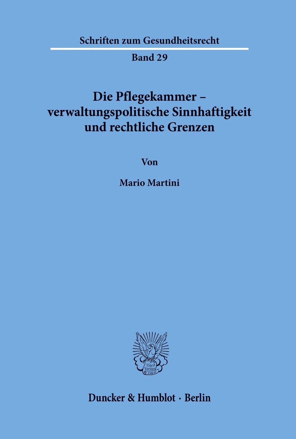 Cover: 9783428140930 | Die Pflegekammer ¿ verwaltungspolitische Sinnhaftigkeit und...