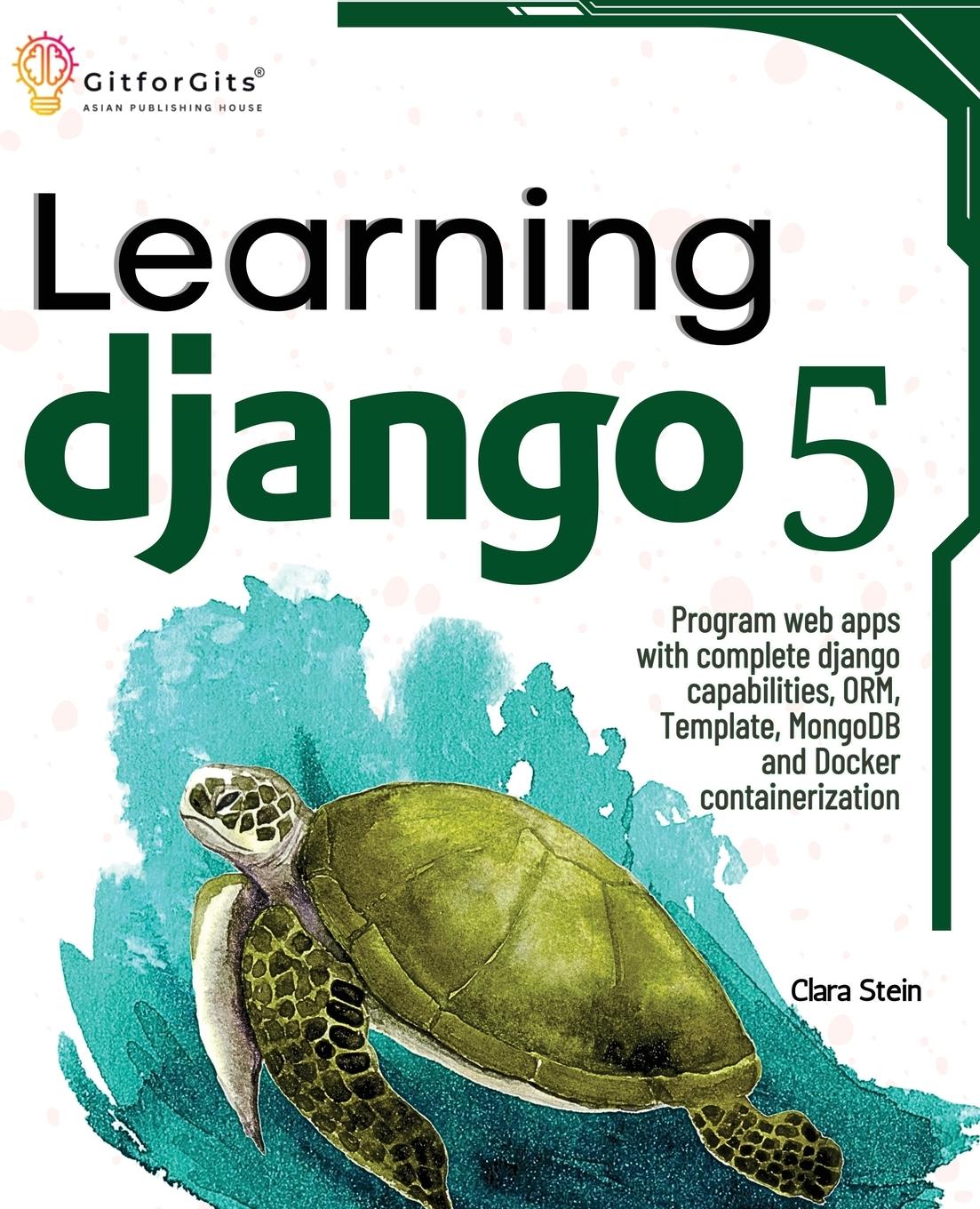 Cover: 9788119177820 | Learning Django 5 | Clara Stein | Taschenbuch | Paperback | Englisch