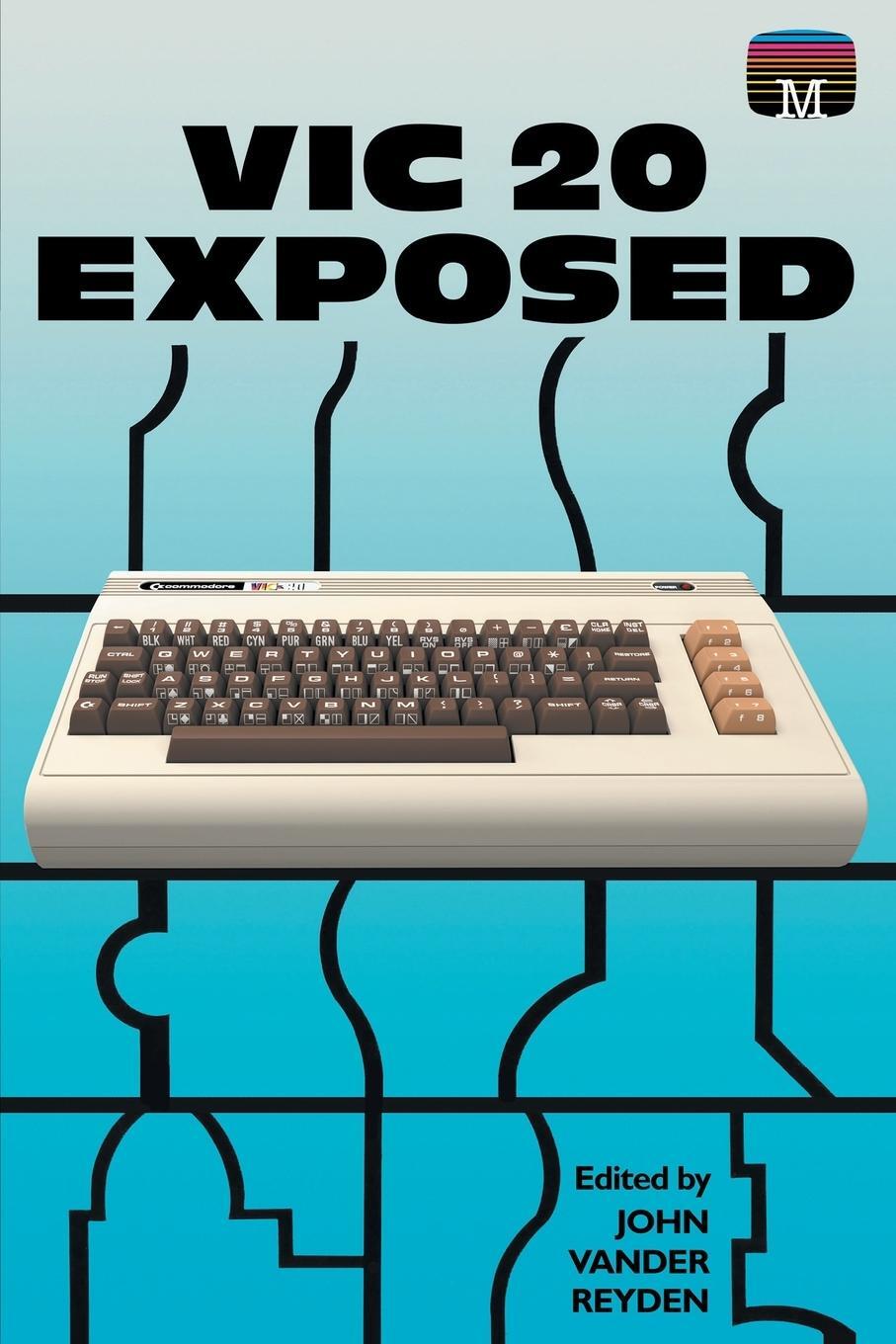 Cover: 9781789825855 | VIC 20 Exposed | John Vander Reyden | Taschenbuch | Paperback | 2021