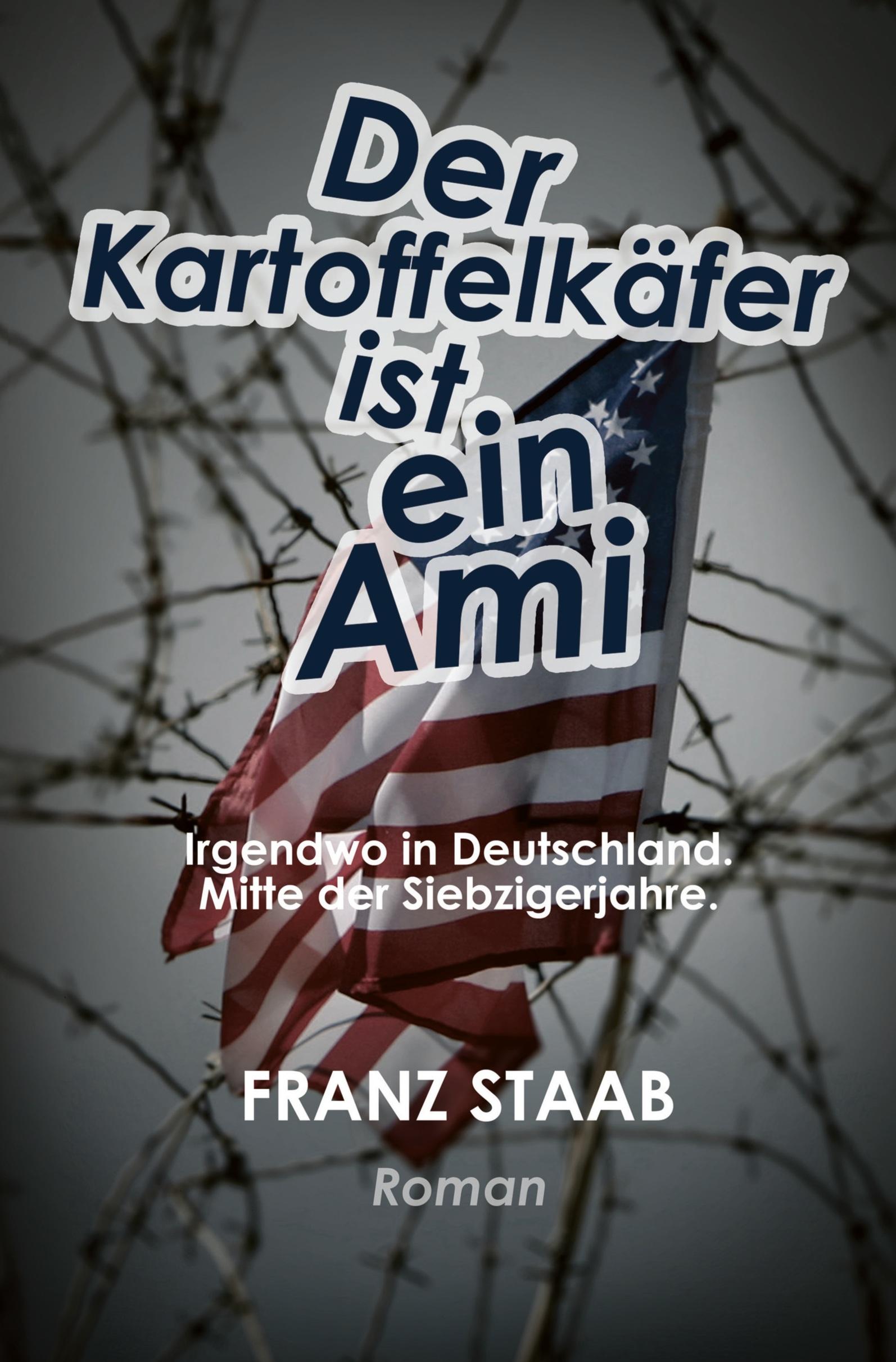 Cover: 9783757934064 | Der Kartoffelkäfer ist ein Ami | Franz Staab | Taschenbuch | Paperback