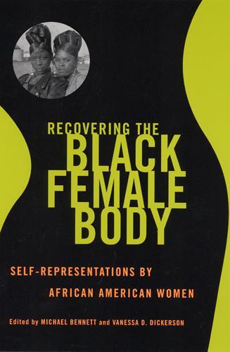 Cover: 9780813528397 | Recovering the Black Female Body | Michael Bennett | Taschenbuch