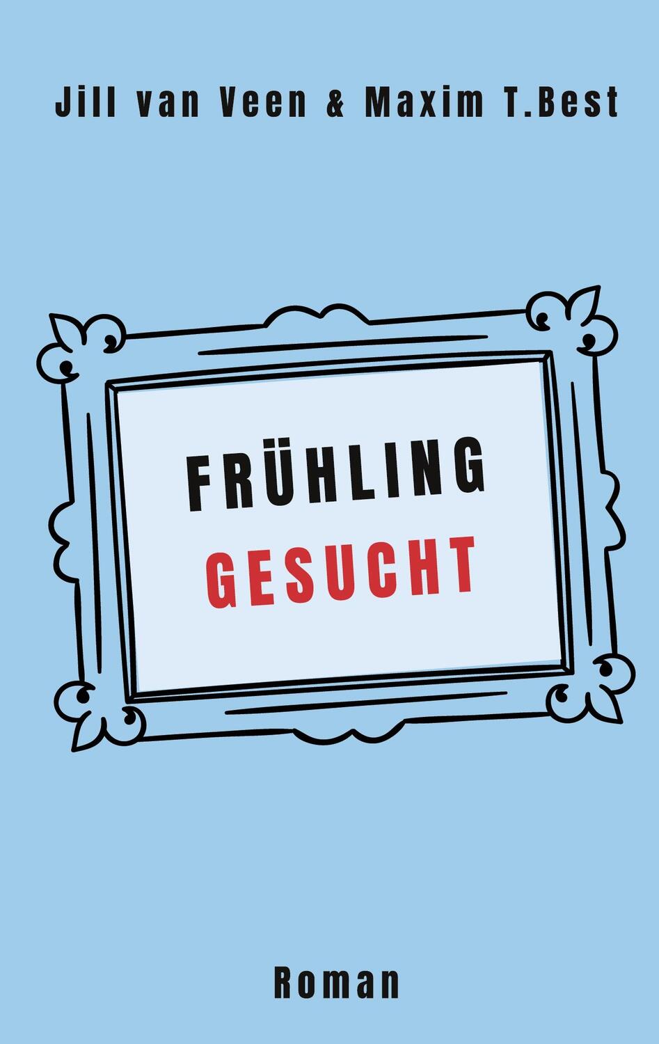 Cover: 9783759721297 | Frühling gesucht | Jill van Veen (u. a.) | Taschenbuch | Lilly Hart