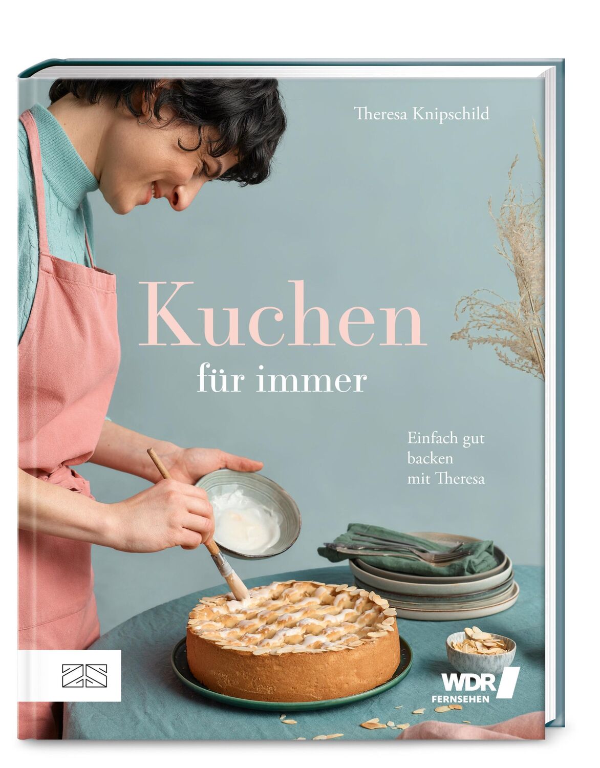 Cover: 9783965843370 | Kuchen für immer | Einfach gut backen mit Theresa | Theresa Knipschild