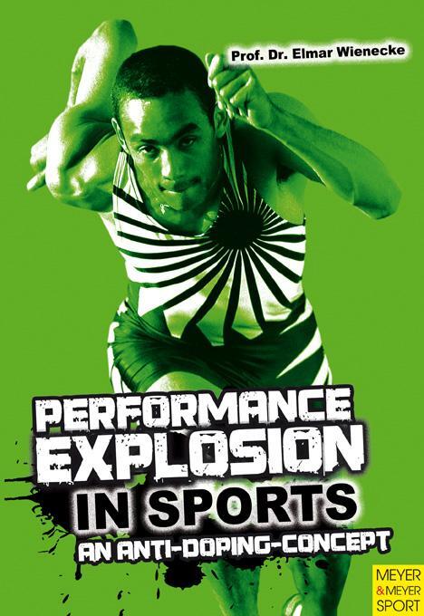 Cover: 9781841263304 | Performance Explosion In Sports | An Anti-Doping-Concept | Wienecke