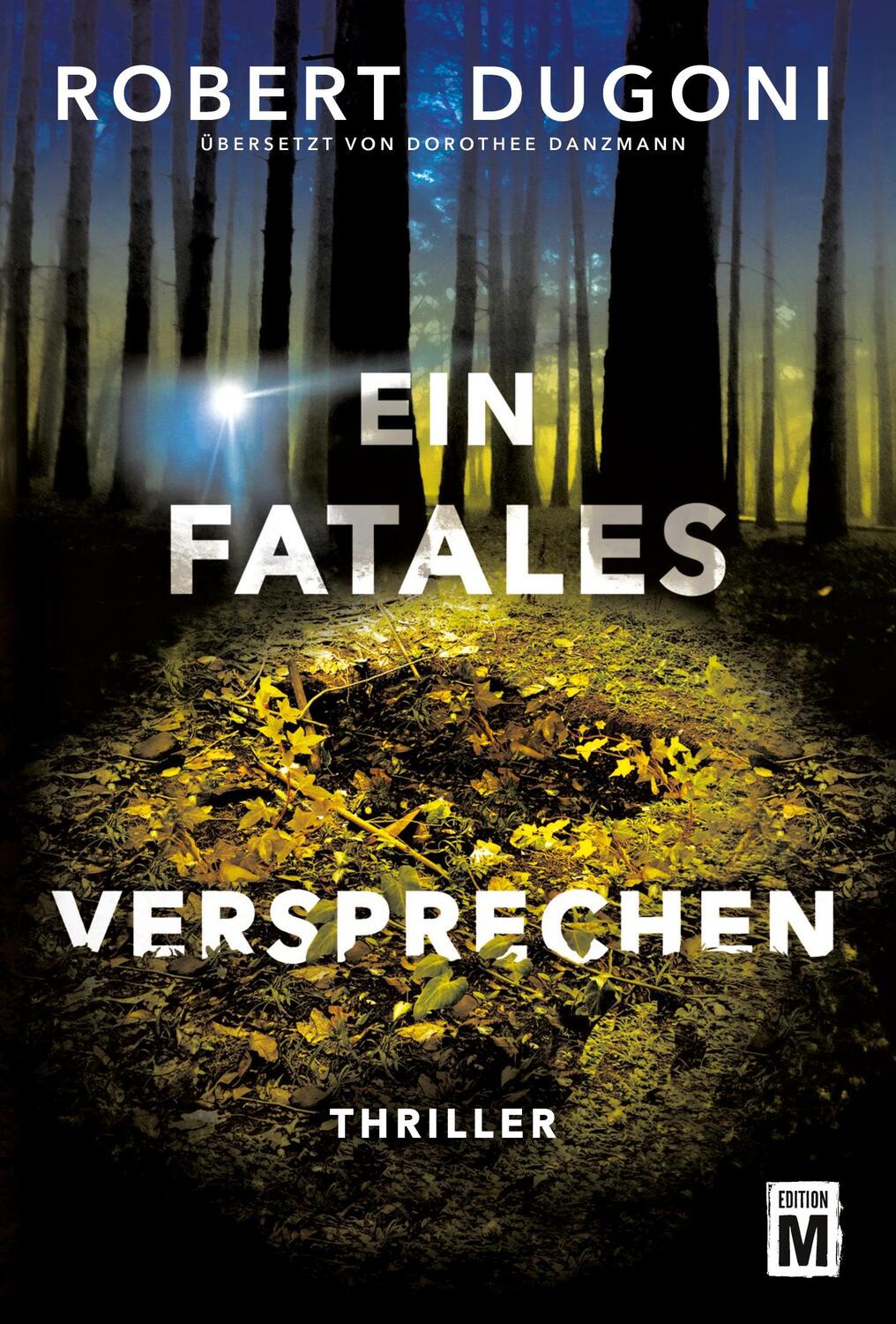 Cover: 9782919804634 | Ein fatales Versprechen | Robert Dugoni | Taschenbuch | Paperback