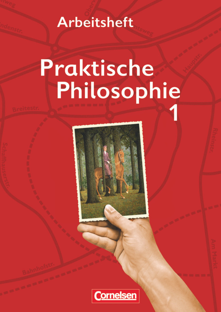 Cover: 9783061202026 | Praktische Philosophie - Nordrhein-Westfalen - Band 1 | Arbeitsheft