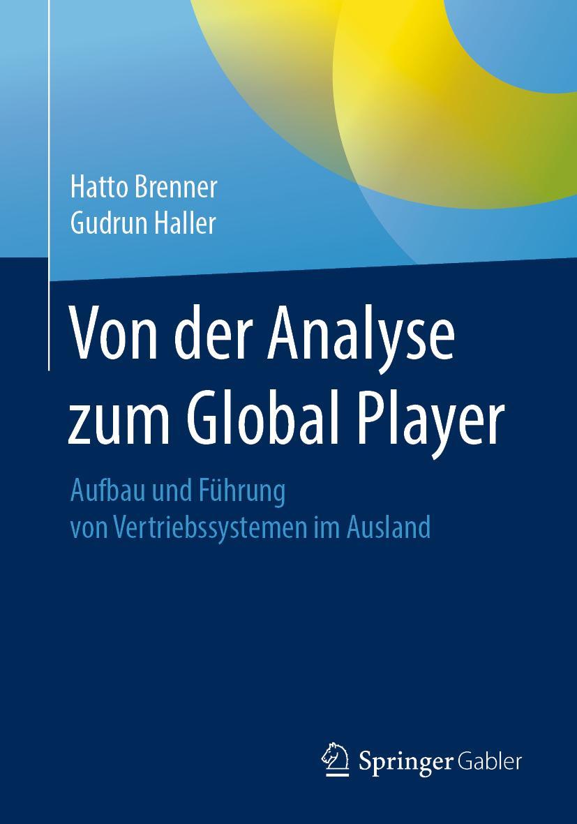 Cover: 9783658101954 | Von der Analyse zum Global Player | Gudrun Haller (u. a.) | Buch | vii