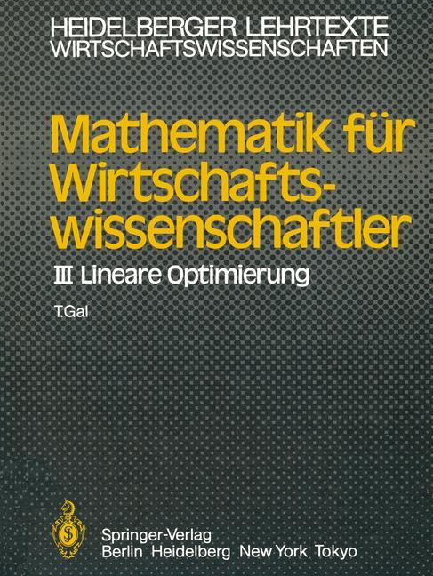 Cover: 9783540126621 | Mathematik für Wirtschaftswissenschaftler | III Lineare Optimierung