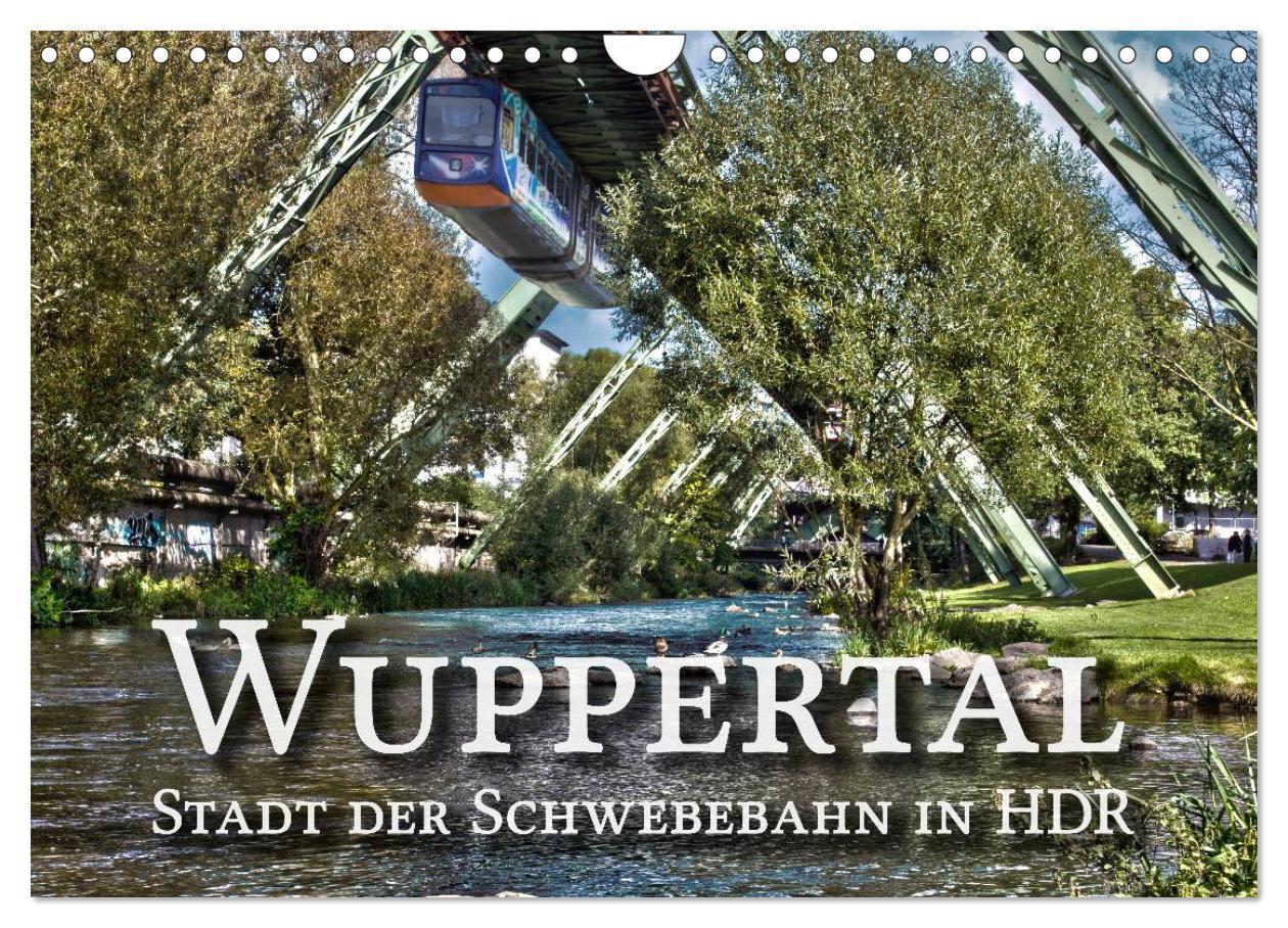 Cover: 9783435665365 | Wuppertal - Stadt der Schwebebahn in HDR (Wandkalender 2025 DIN A4...