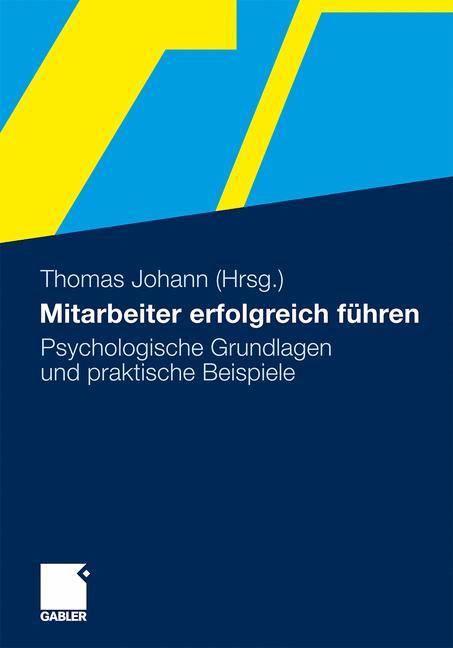 Cover: 9783834929914 | Mitarbeiter erfolgreich führen | Thomas Johann | Taschenbuch | 162 S.