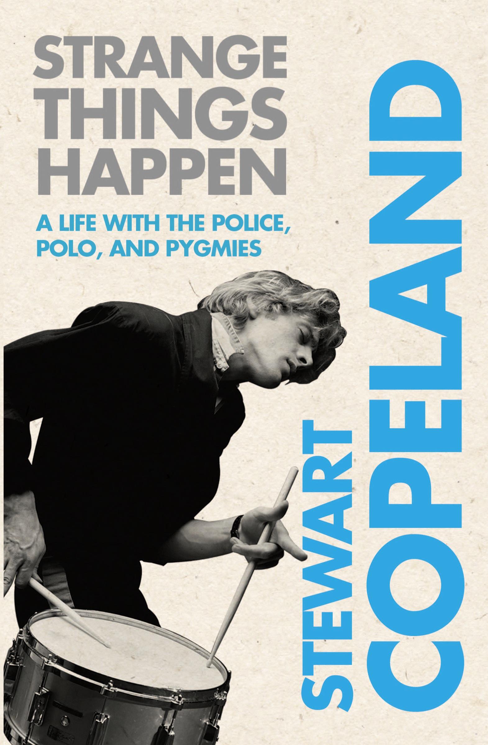 Cover: 9780061791512 | Strange Things Happen | Stewart Copeland | Taschenbuch | Englisch