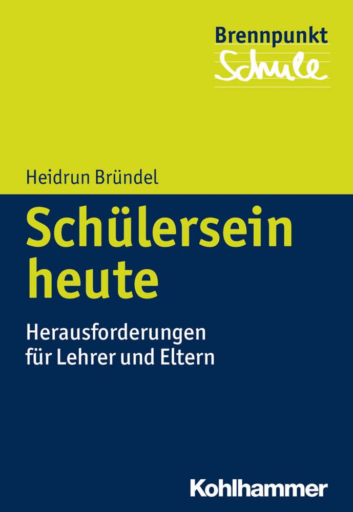 Cover: 9783170239395 | Schülersein heute | Herausforderungen für Lehrer und Eltern | Bründel