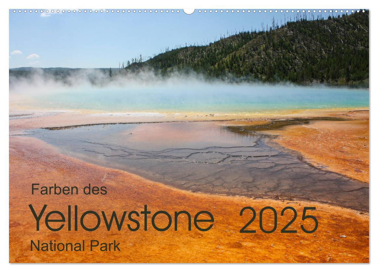 Cover: 9783435386352 | Farben des Yellowstone National Park 2025 (Wandkalender 2025 DIN A2...