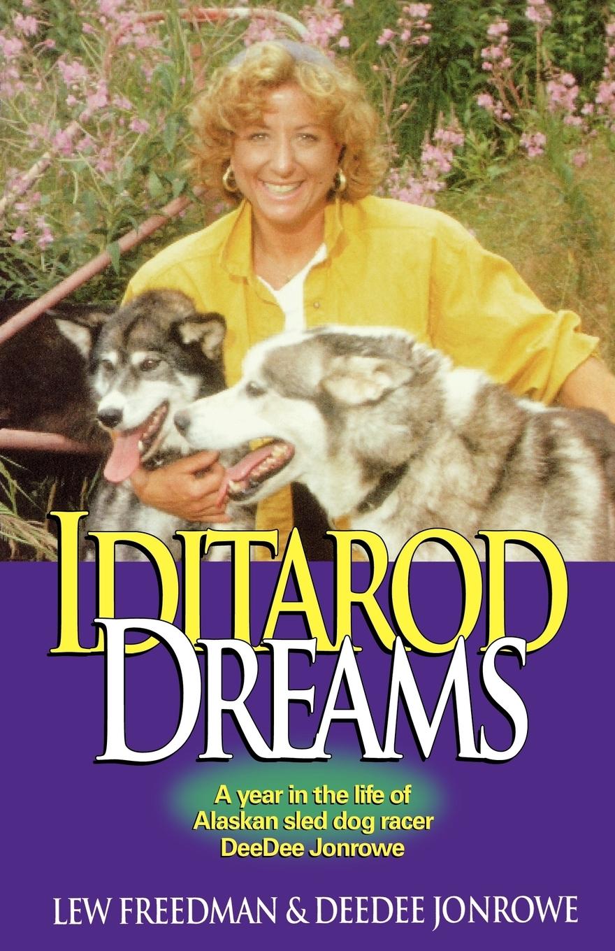 Cover: 9780945397298 | Iditarod Dreams | Lew Freedman (u. a.) | Taschenbuch | Paperback