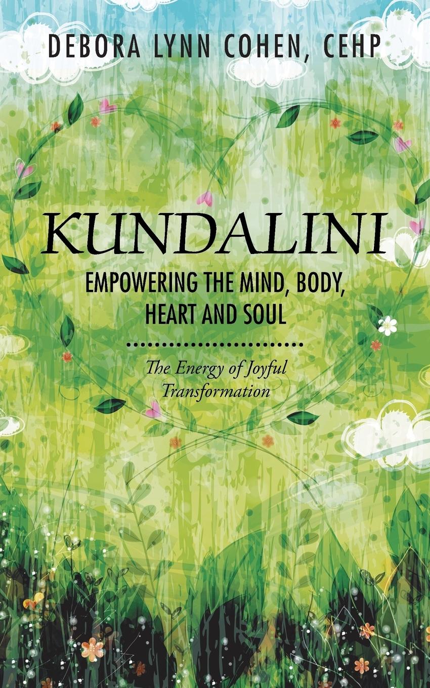 Cover: 9781504375122 | Kundalini Empowering the Mind, Body, Heart and Soul | Cehp | Buch