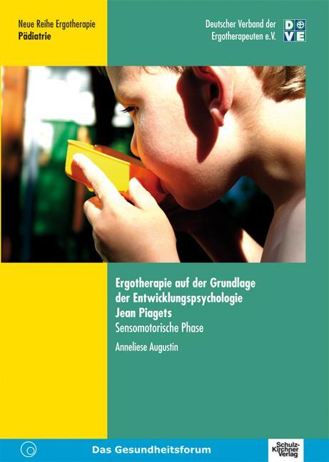 Cover: 9783824804221 | Ergotherapie auf der Grundlage der Entwicklungspsychologie Jean...