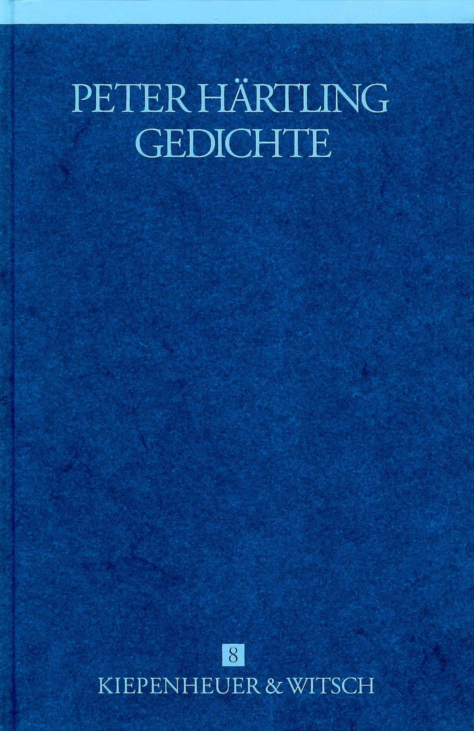 Cover: 9783462027921 | Gedichte | Peter Härtling, Gesammelte Werke 8 | Peter Härtling | Buch