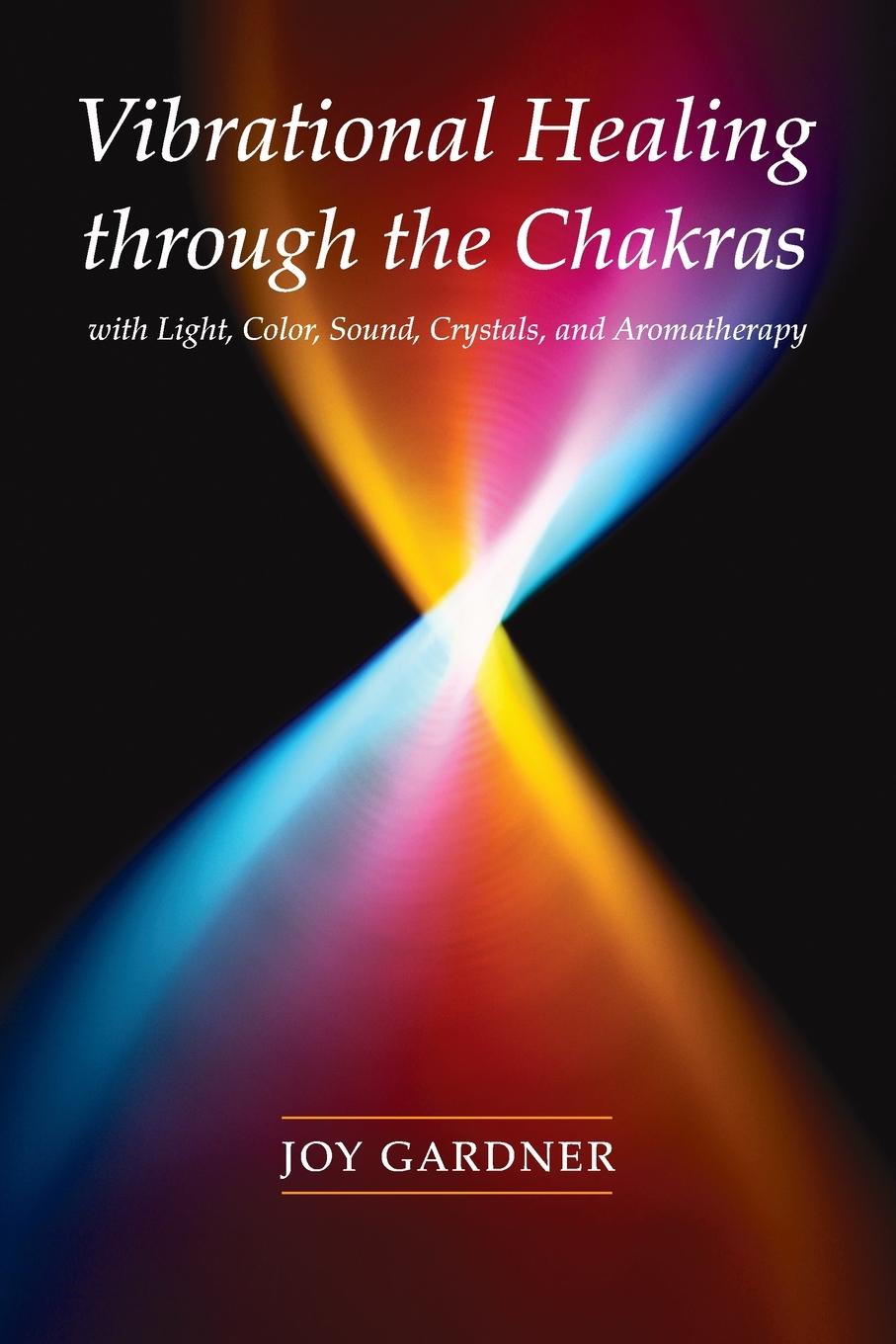 Cover: 9781580911665 | Vibrational Healing Through the Chakras | Joy Gardner | Taschenbuch