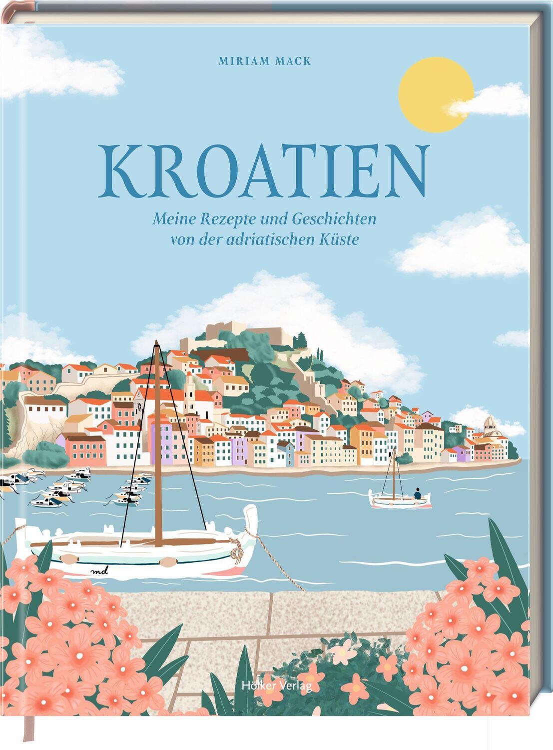 Cover: 9783756710386 | Kroatien | Meine Rezepte und Geschichten von der adriatischen Küste