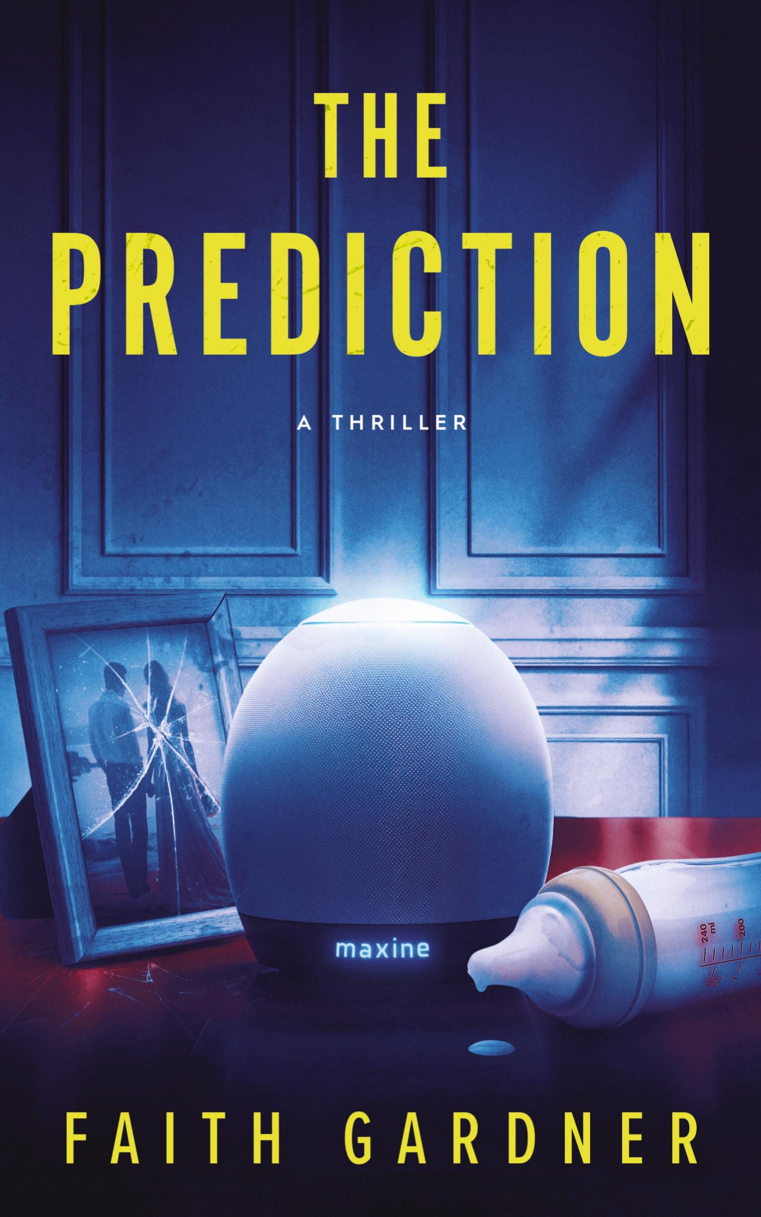 Cover: 9798988910817 | The Prediction | Faith Gardner | Taschenbuch | Englisch | 2022