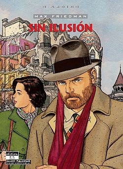 Cover: 9783899082593 | Max Friedmann 5 | Sin Ilusion | Vittorio Giardino | Taschenbuch | 2008