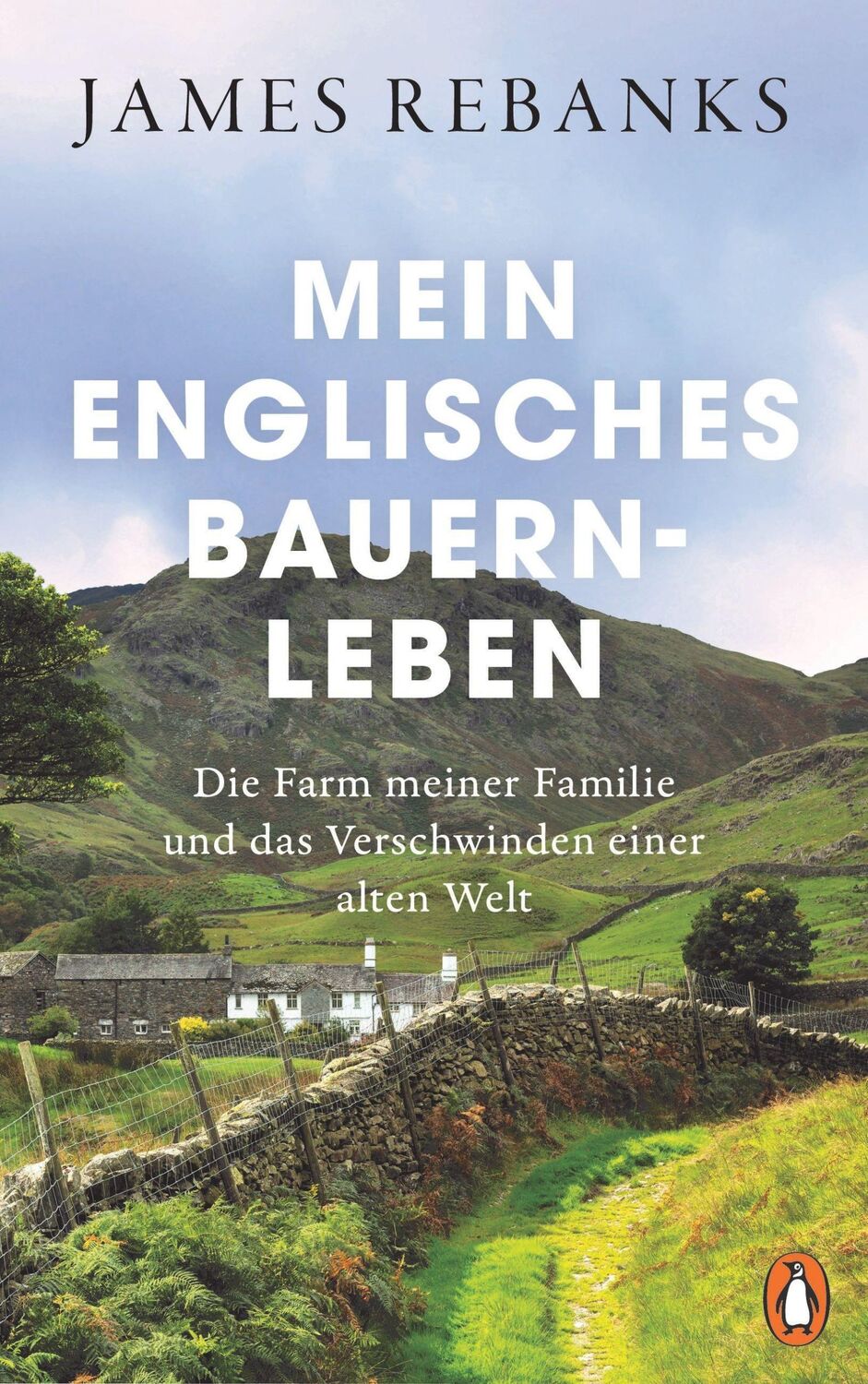 Cover: 9783328601746 | Mein englisches Bauernleben | James Rebanks | Buch | 320 S. | Deutsch