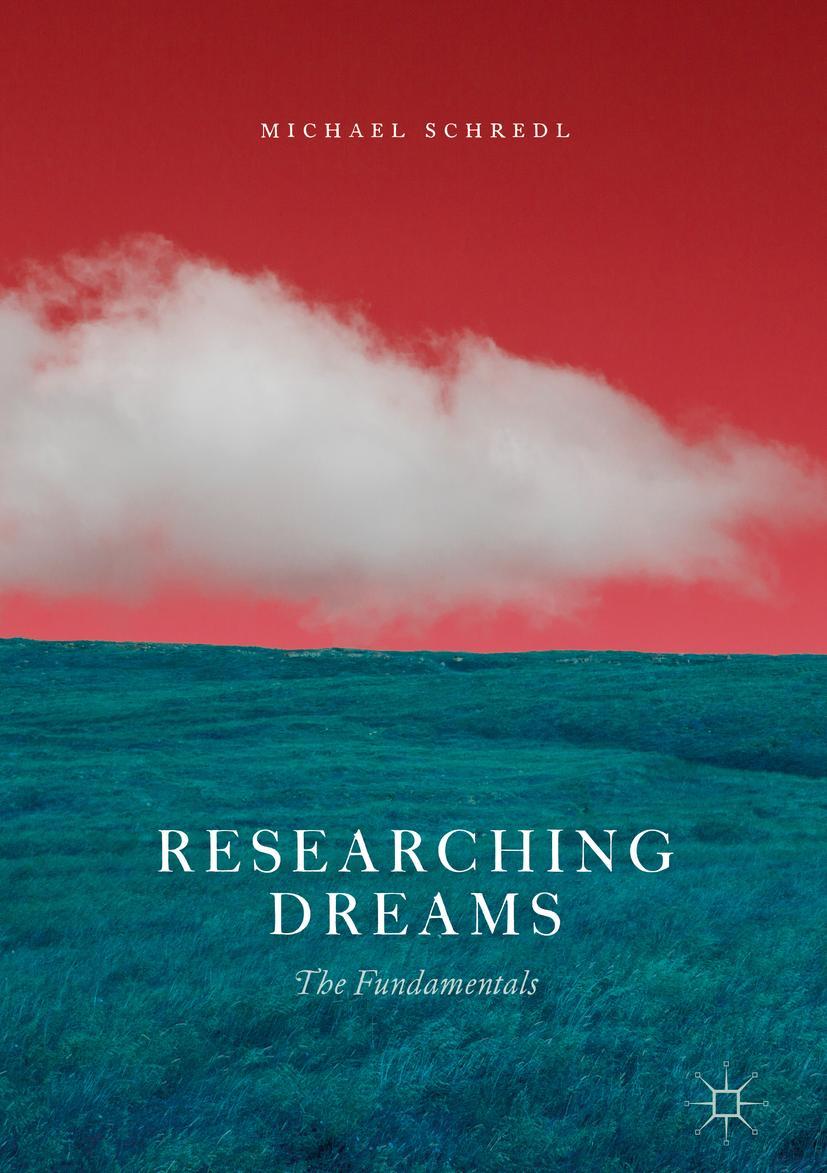 Cover: 9783319954523 | Researching Dreams | The Fundamentals | Michael Schredl | Buch | xii